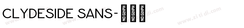 Clydeside Sans字体转换 Clydeside Sans字体转换